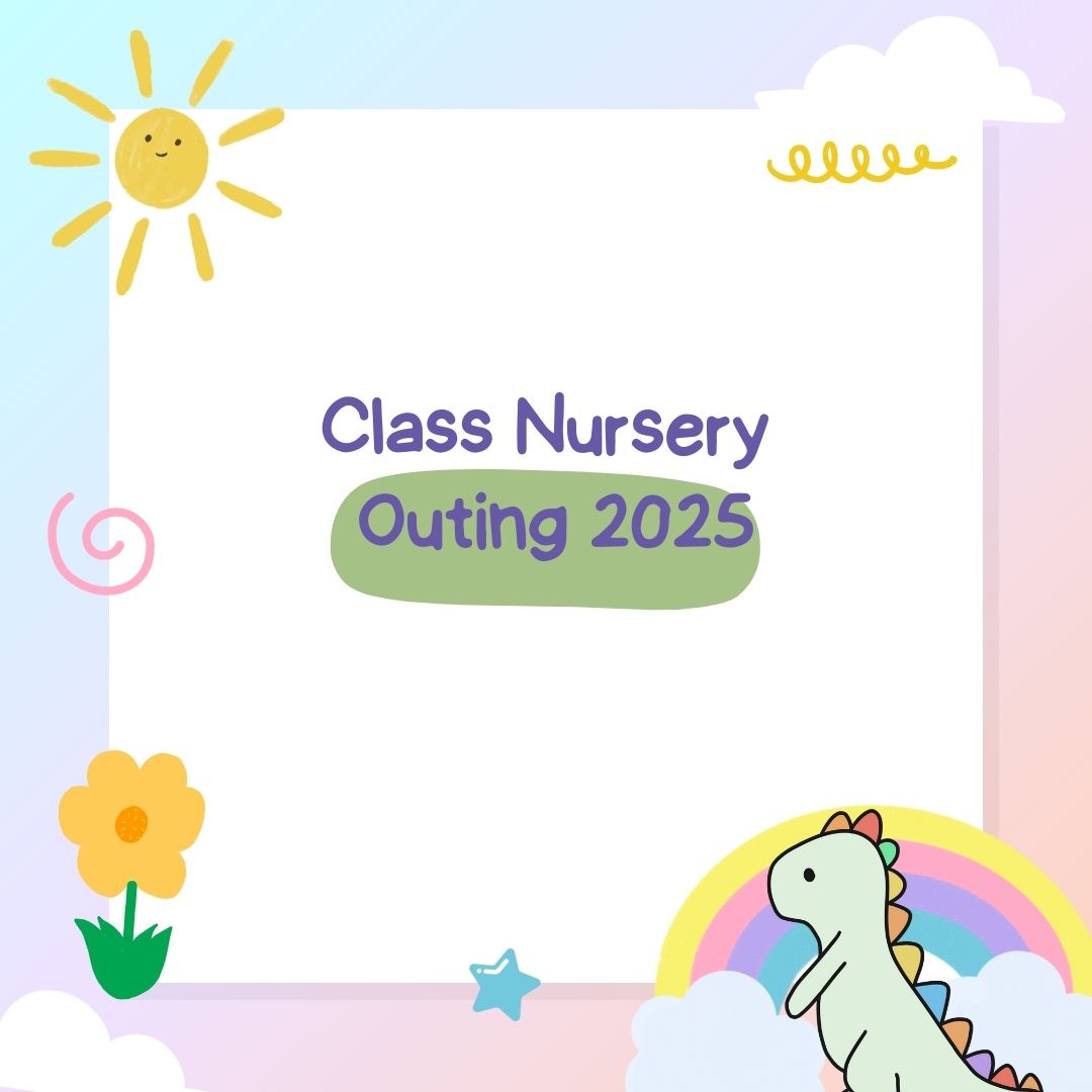 Class Nursery Outing 2025